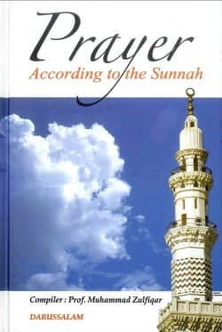 PRAYER ACCORDING TO THE SUNNAH