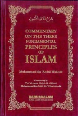COMMENTARY ON THE THREE FUNDAMENTAL PRINCIPLES OF ISLAM