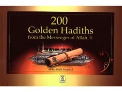 200 GOLDEN HADITHS FROM THE MESSENGER OF ALLAH