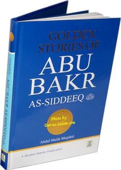 GOLDEN STORIES OF ABU BAKER AS-SIDDEEQ