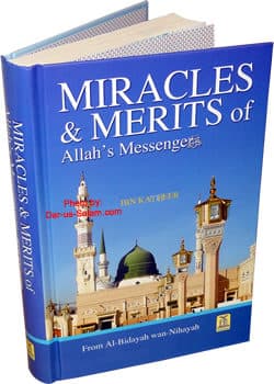 MIRACLES AND MERITS OF ALLAH MESSENGER