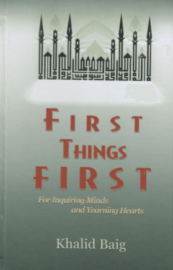FIRST THINGS FIRST FOR INQUIRING MINDS AND YEARING HEARTS