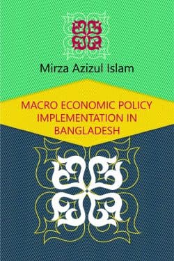 MACRO ECONOMIC POLICY IMPLEMENTATION IN BANGLADESH