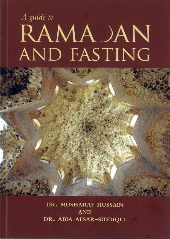 A GUIDE TO RAMADAN AND FASTING