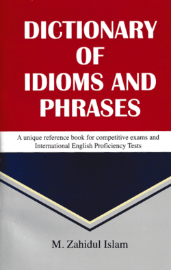 DICTIONARY OF IDIOMS AND PHRASES