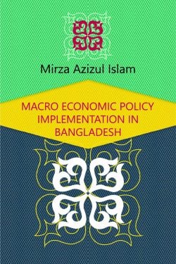MACRO ECONOMIC POLICY IMPLEMENTATION IN BANGLADESH