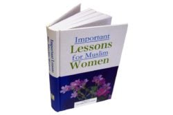 IMPORTANT LESSONS FOR MUSLIM WOMEN