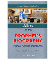 ATLAS ON THE PROPHET’S BIOGRAPHY: PLACES, NATIONS