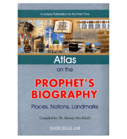 ATLAS ON THE PROPHET’S BIOGRAPHY: PLACES, NATIONS